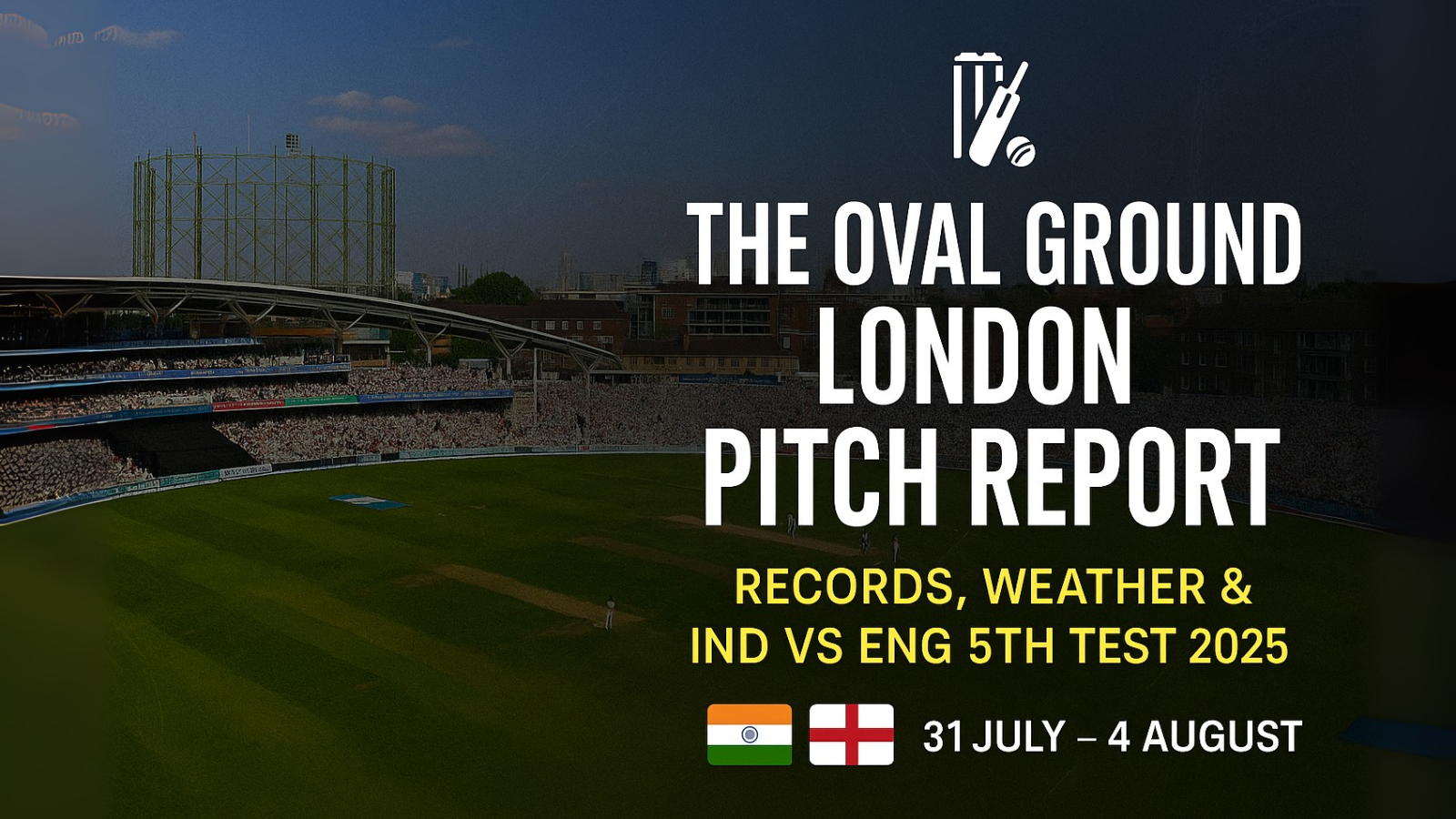The Oval Ground London pitch report